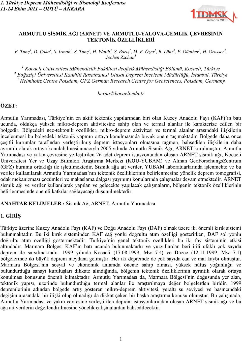 İstanbul, Türkiye 3 Helmholtz Centre Potsdam, GFZ German Research Centre for Geosciences, Potsdam, Germany ÖZET: berna@kocaeli.edu.