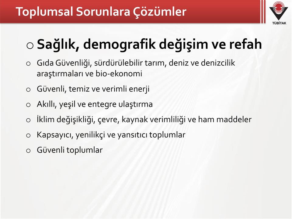 ve verimli enerji o Akıllı, yeşil ve entegre ulaştırma o İklim değişikliği, çevre,