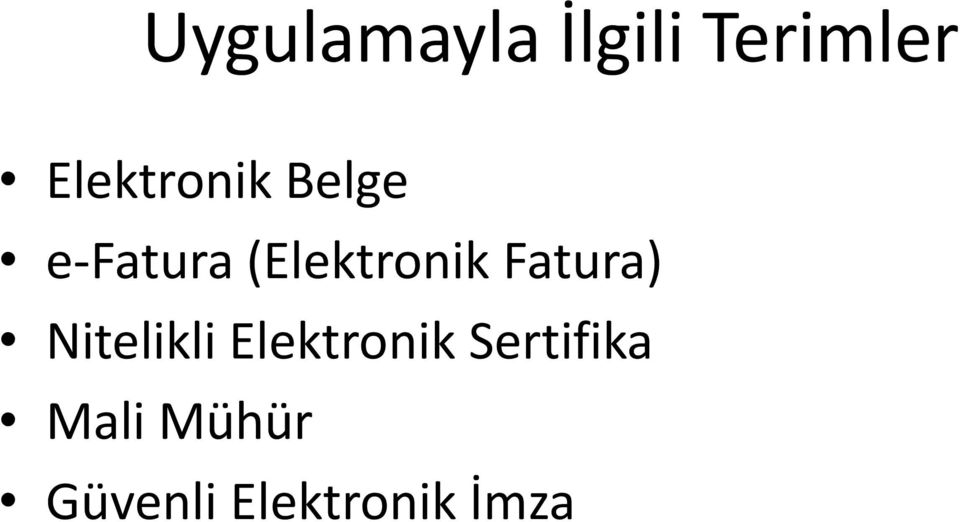 (Elektronik Fatura) Nitelikli