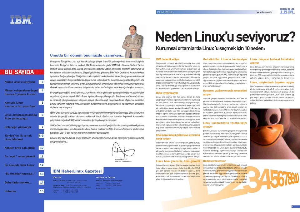 lider Linux Bu f rsatlar kaçmaz!.. Daha fazla merkez... Haberler 3 4 5 6 7 8-9 10 11 12 13 14 15 Umutlu bir dönem önümüzde uzan rken.