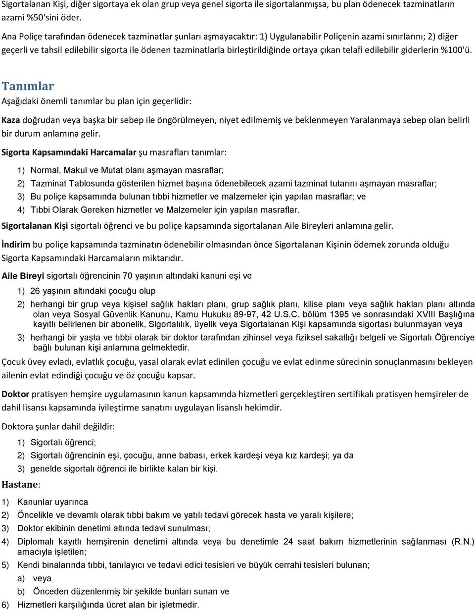 birleştirildiğinde ortaya çıkan telafi edilebilir giderlerin %100'ü.