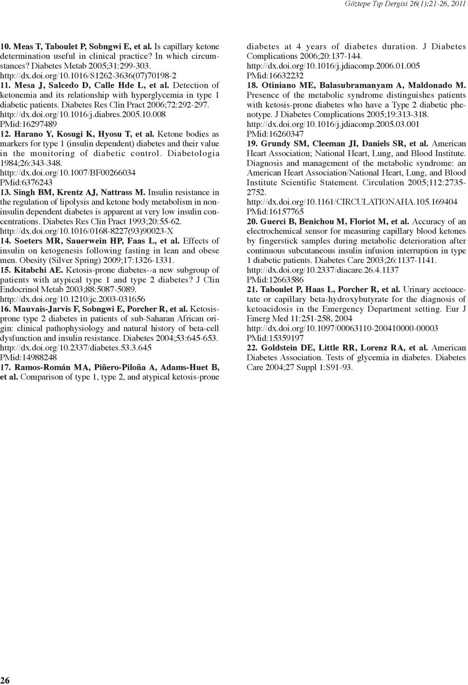 Diabetes Res Clin Pract 2006;72:292-297. http://dx.doi.org/10.1016/j.diabres.2005.10.008 PMid:16297489 12. Harano Y, Kosugi K, Hyosu T, et al.