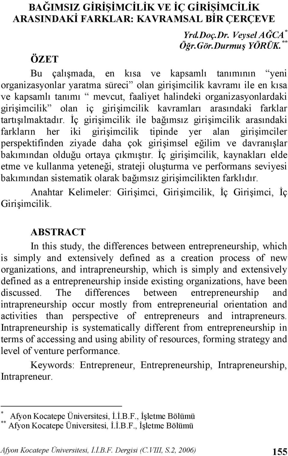 giriimcilik kavramlar arasndaki farklar tartlmaktadr.