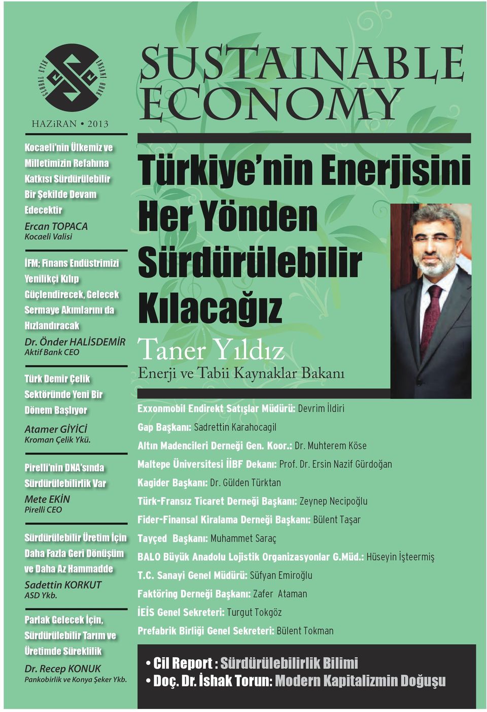 Pirelli nin DNA sında Sürdürülebilirlik Var Mete EKİN Pirelli CEO Sürdürülebilir Üretim İçin Daha Fazla Geri Dönüşüm ve Daha Az Hammadde Sadettin KORKUT ASD Ykb.