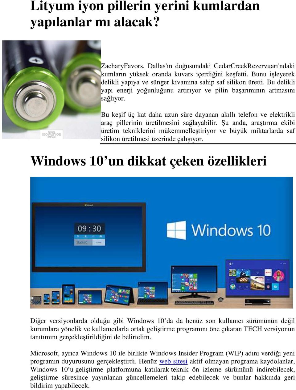 Bu keşif üç kat daha uzun süre dayanan akıllı lı telefon ve elektrikli araç pillerinin üretilmesini sağlayabilir.