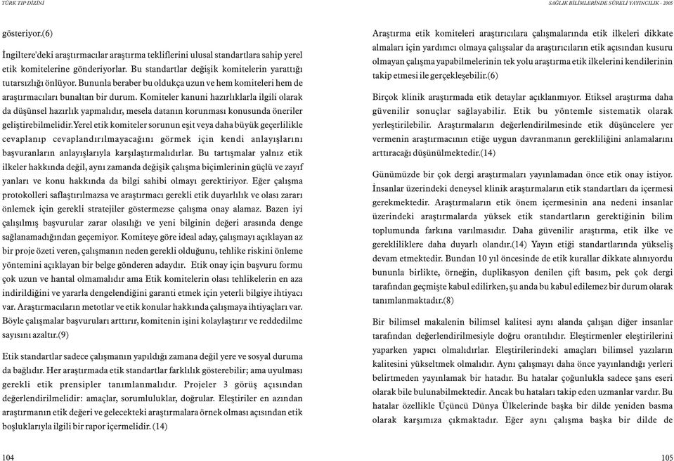 Komiteler kanuni hazýrlýklarla ilgili olarak da düþünsel hazýrlýk yapmalýdýr, mesela datanýn korunmasý konusunda öneriler geliþtirebilmelidir.