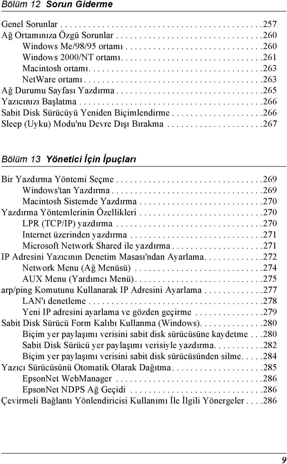 .......................................2 Sabit Disk Sürücüyü Yeniden Biçimlendirme....................2 Sleep (Uyku) Modu'nu Devre Dışı Bırakma.