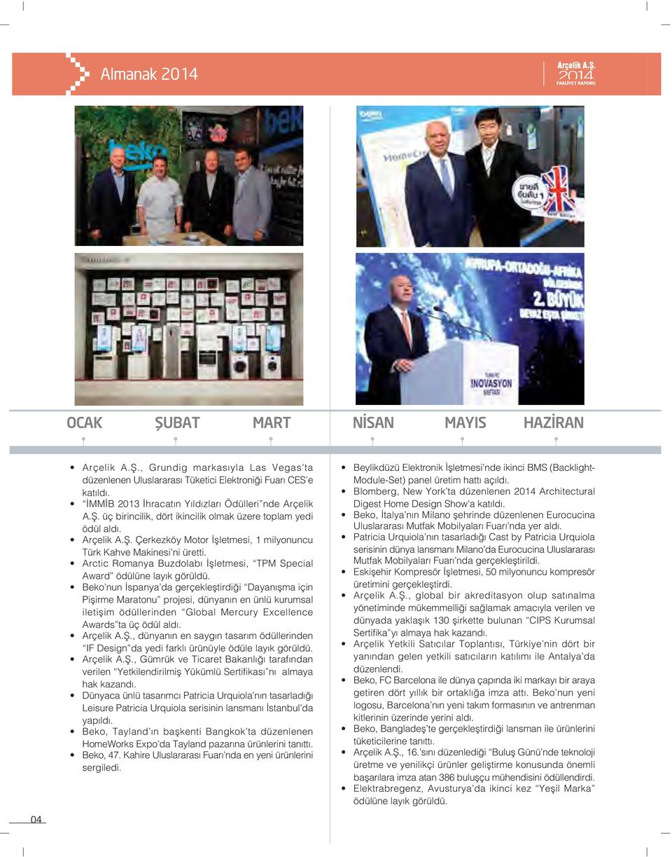 Arctic Romanya Buzdolab flletmesi, TPM Special Award ödülüne lay k görüldü.