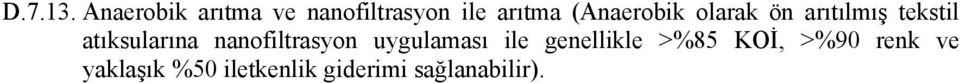 (Anaerobik olarak ön arıtılmış tekstil atıksularına