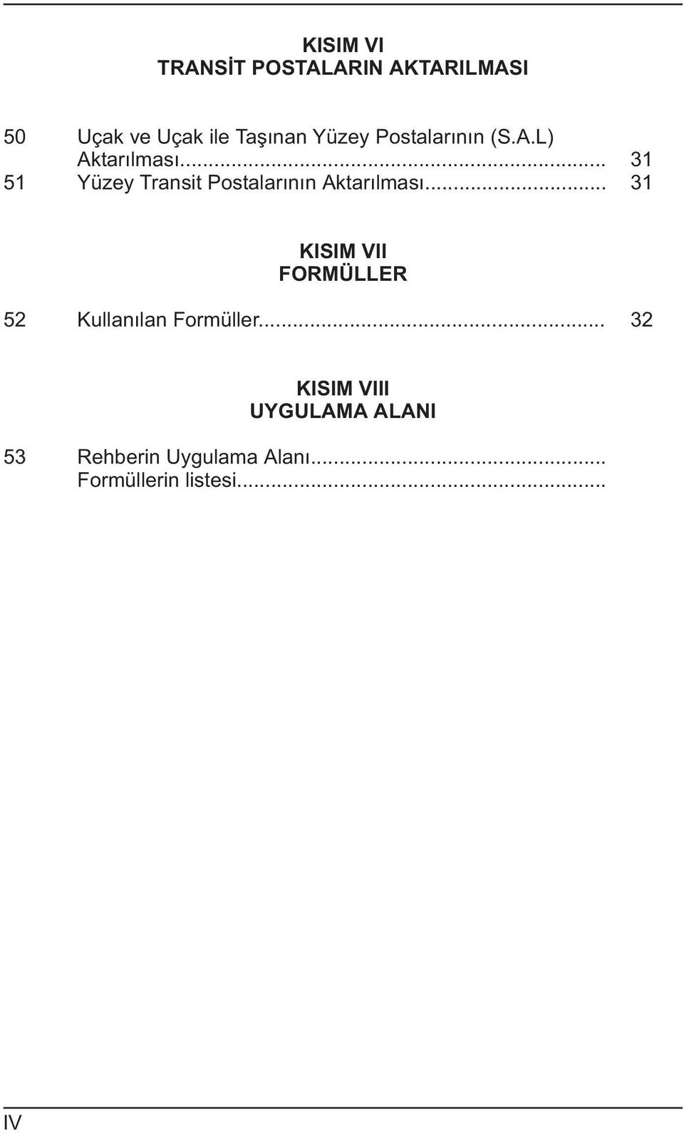 .. 3 5 Yüzey Transit Pstalarýnýn Aktarýlmasý.