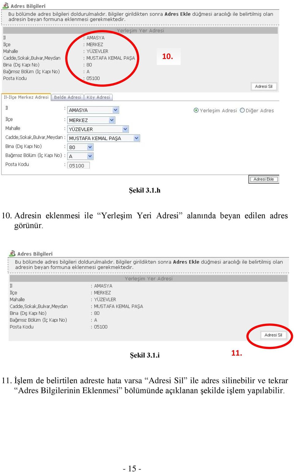 görünür. Şekil 3.1.i 11.