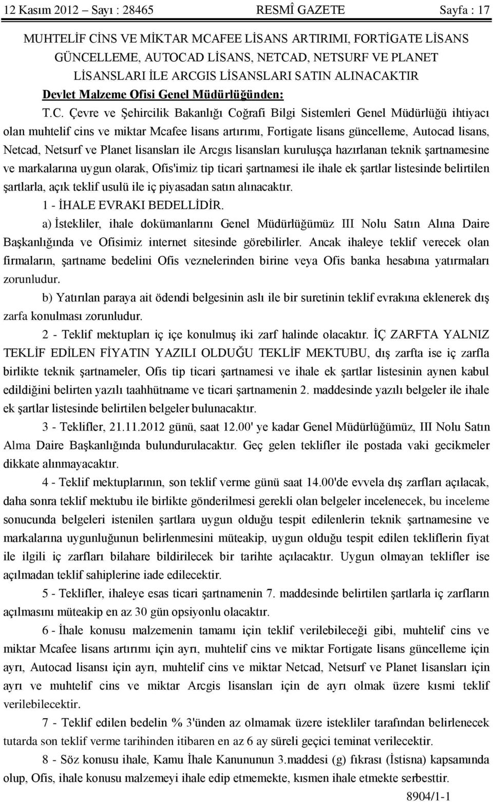 KTIR Devlet Malzeme Ofisi Genel Müdürlüğünden: T.C.