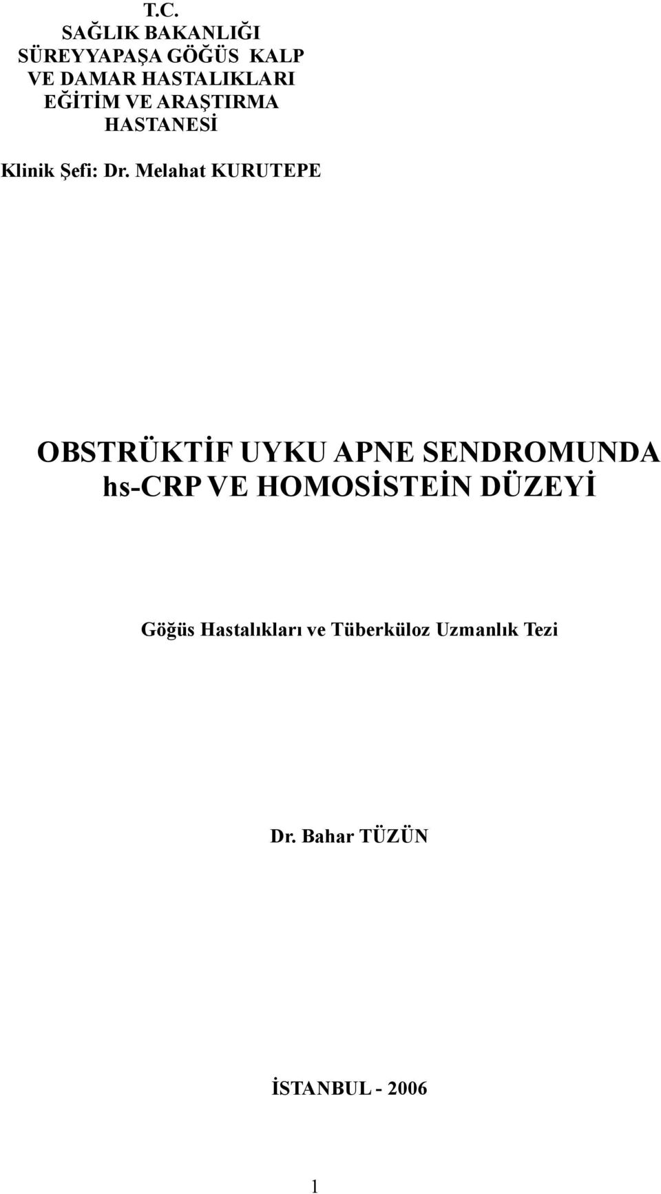 Melahat KURUTEPE OBSTRÜKTİF UYKU APNE SENDROMUNDA hs-crp VE