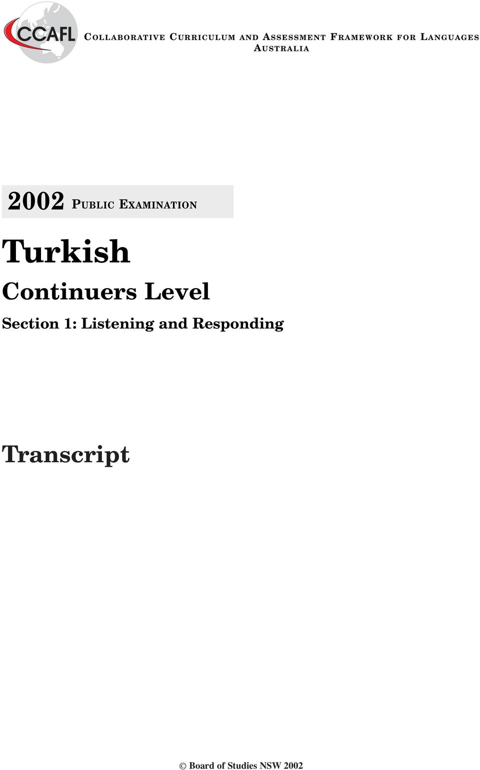 EXAMNATON Turkish Continuers Level Section 1: