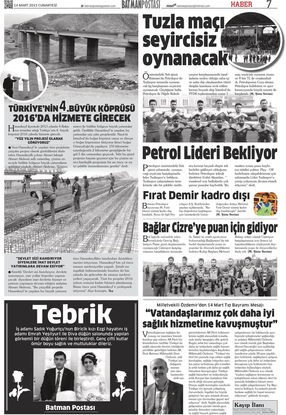 PFDK toplantısından sonra 1 maç seyircisiz oynama cezası ve 8 bin TL ile cezalandırıldı. Petrolsporun Ceza alması Petrolspor kulübünü ve spor kamuoyunda büyük üzüntü ile karşılandı. (M.