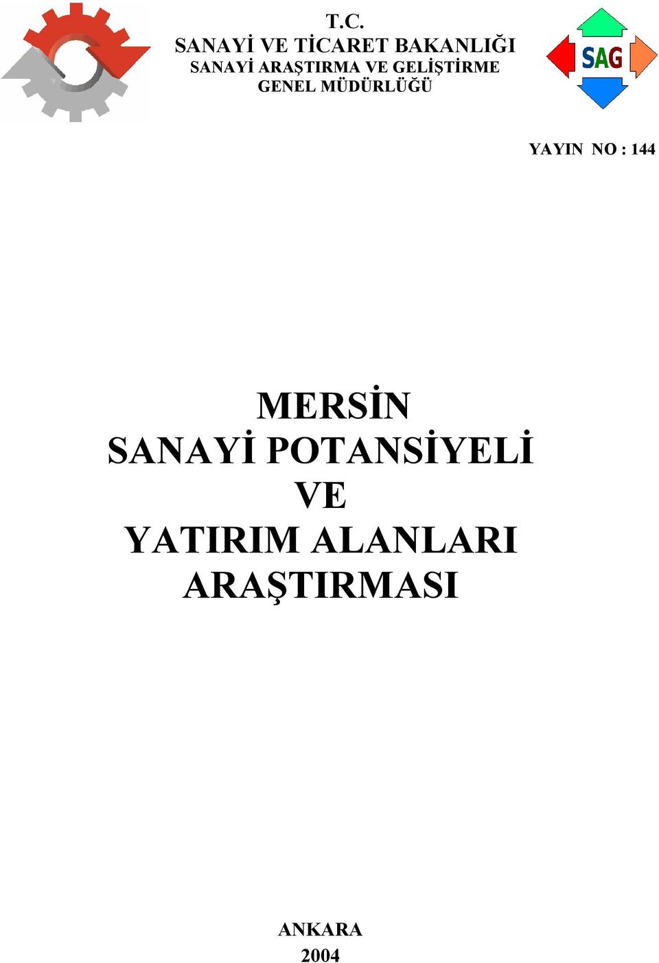 YAYIN NO : 144 MERSİN SANAYİ POTANSİYELİ