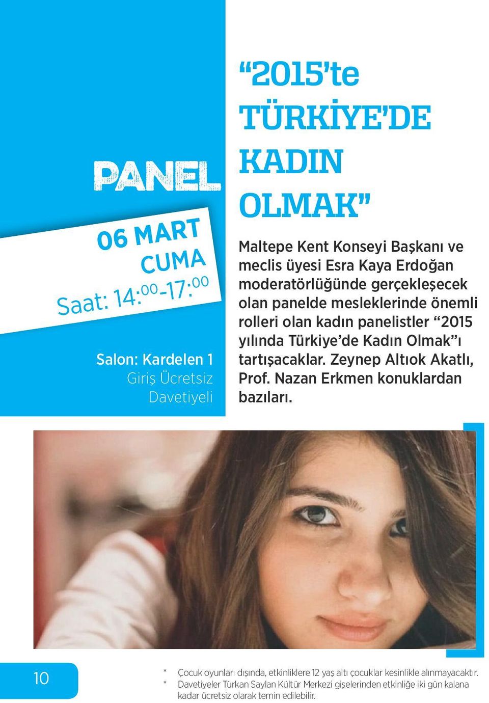 panelde mesleklerinde önemli rolleri olan kadın panelistler 2015 yılında Türkiye de