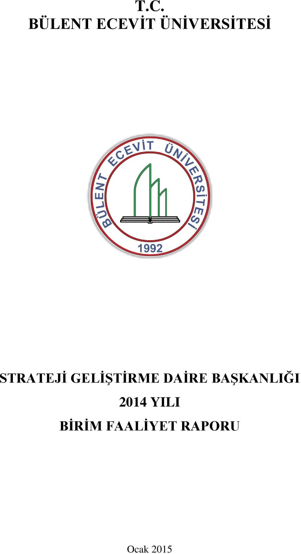 GELİŞTİRME DAİRE BAŞKANLIĞI