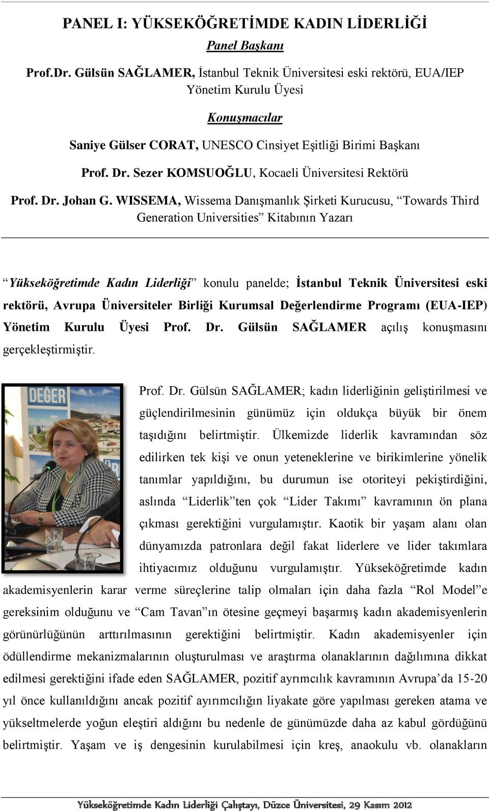 Sezer KOMSUOĞLU, Kocaeli Üniversitesi Rektörü Prof. Dr. Johan G.