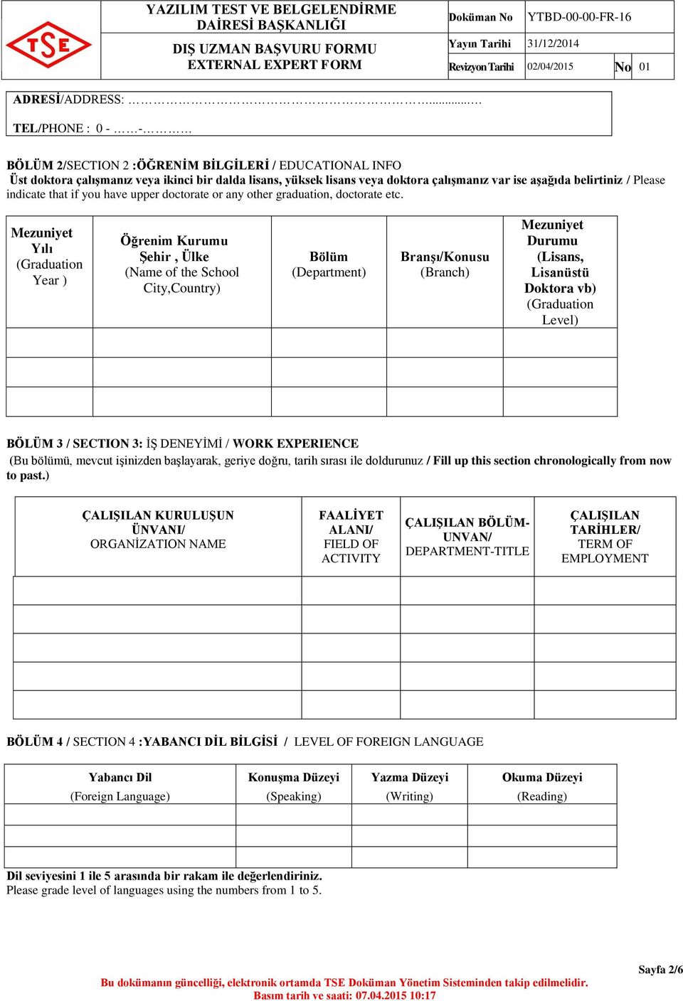 Please indicate that if you have upper doctorate or any other graduation, doctorate etc.