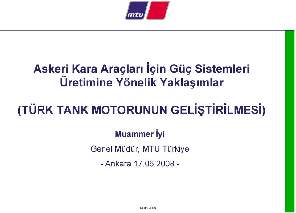 MOTORUNUN GELİŞTİRİLMESİ) Muammer İyi