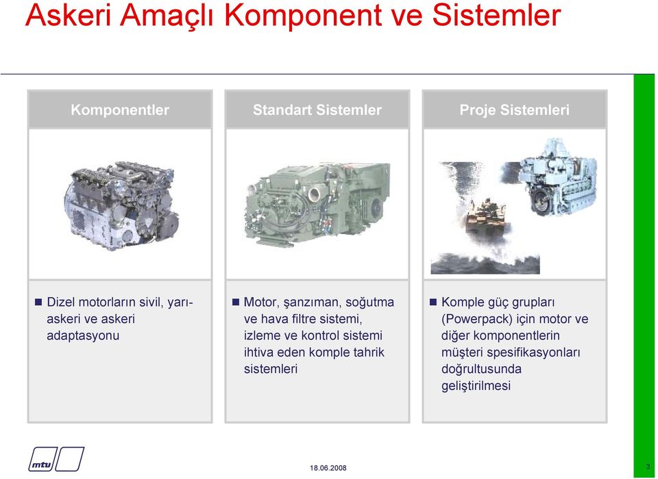 sistemi, izleme ve kontrol sistemi ihtiva eden komple tahrik sistemleri Komple güç grupları