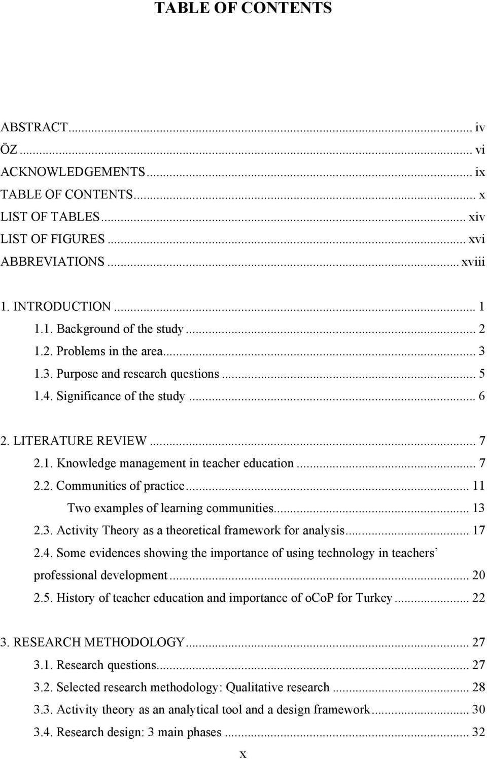 .. 11 Two examples of learning communities... 13 2.3. Activity Theory as a theoretical framework for analysis... 17 2.4.