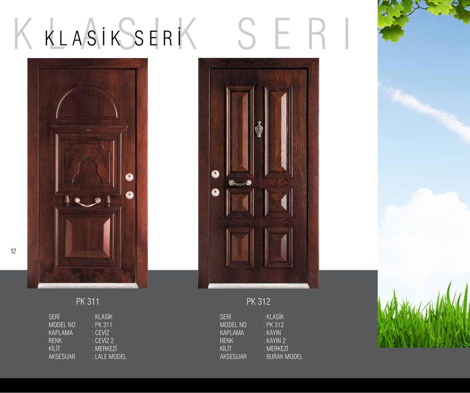 CEVİZ 2 AKSESUAR : LALE MODEL : KLASİK MODEL NO : PK