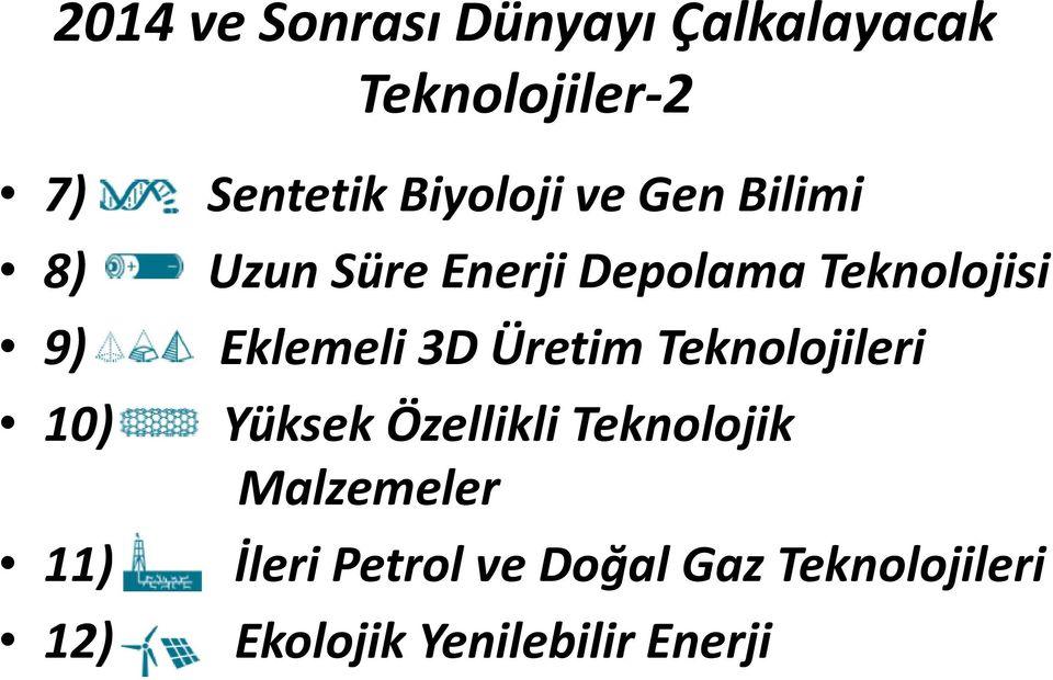 Teknolojisi Eklemeli 3D Üretim Teknolojileri Yüksek Özellikli