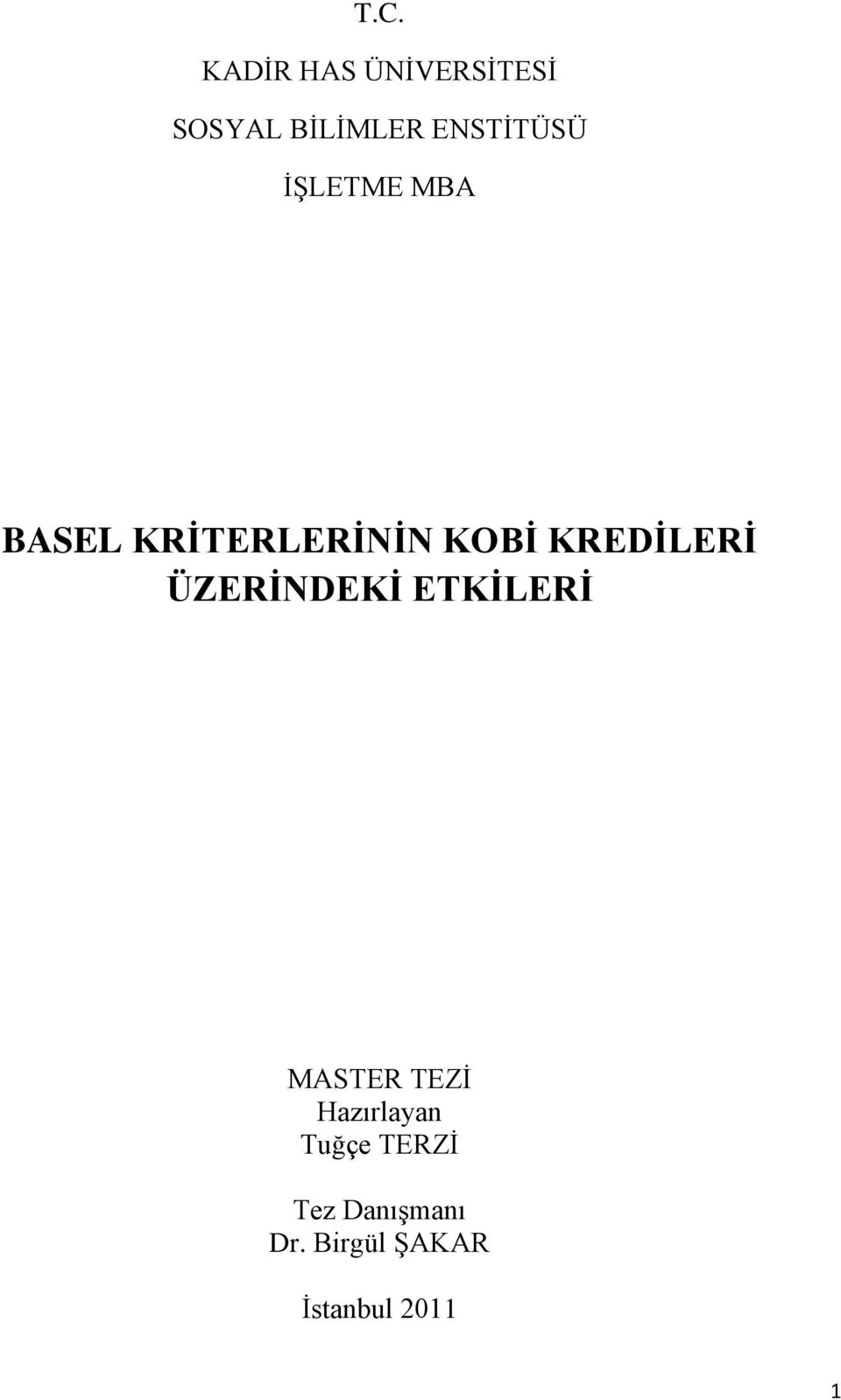 KREDİLERİ ÜZERİNDEKİ ETKİLERİ MASTER TEZİ