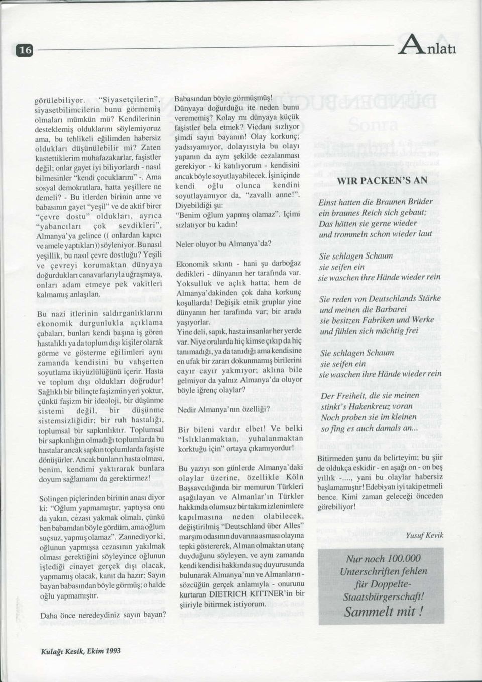 Zatcn kastettiklcrim muhafazakadar, faiisder delil; onlar gayct iyi biliyorlardr - nasll bilm.sinler "kcndi tocuklanru" -. Ama sosyal dcmokndata, hatts yclill re ne derneli?