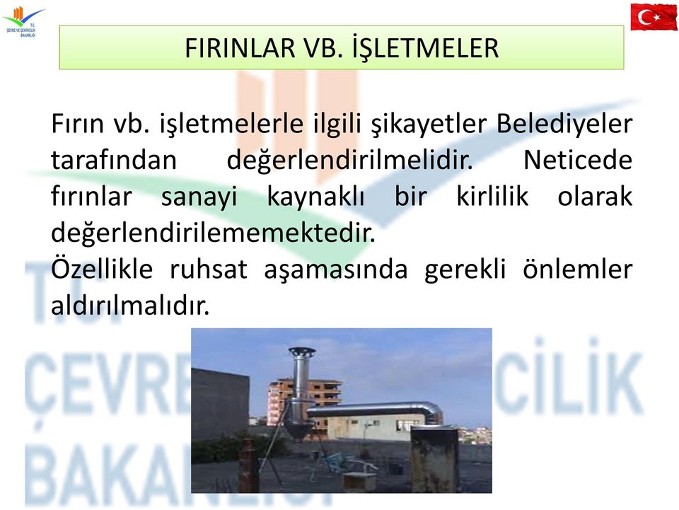 değerlendirilmelidir.