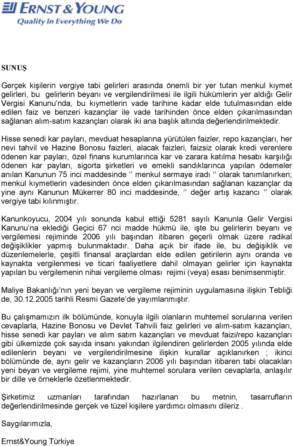 altında değerlendirilmektedir.