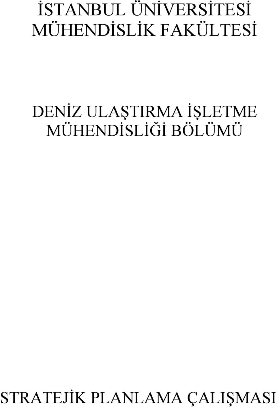 ULAŞTIRMA İŞLETME