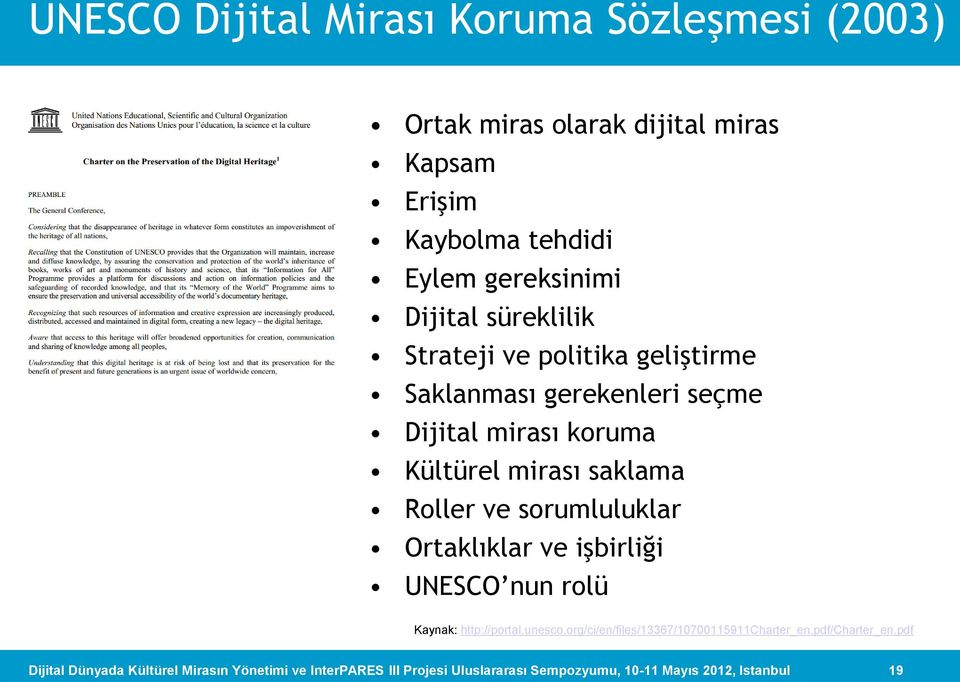 seçme Dijital mirası koruma Kültürel mirası saklama Roller ve sorumluluklar Ortaklıklar ve işbirliği