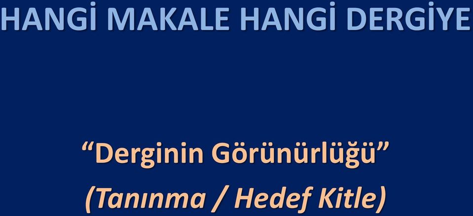 (Tanınma / Hedef