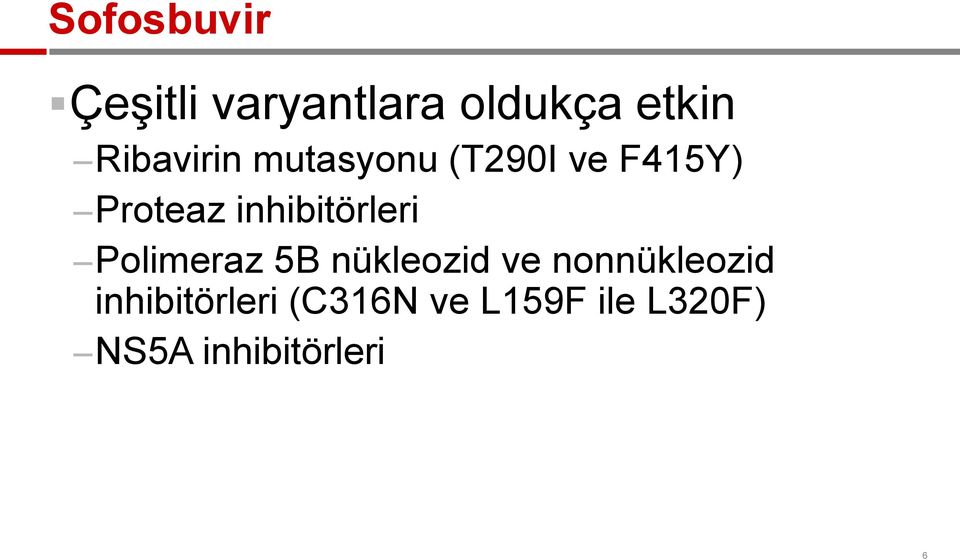 inhibitörleri Polimeraz 5B nükleozid ve