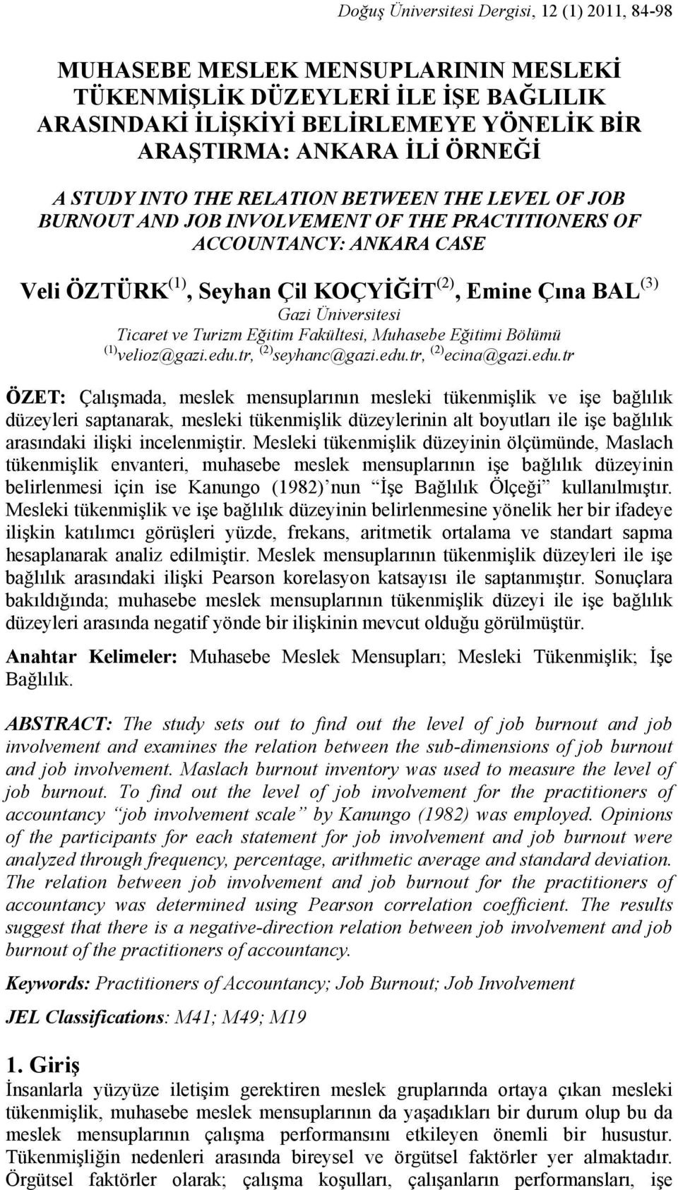 Üniversitesi Ticaret ve Turizm Eğitim Fakültesi, Muhasebe Eğitimi Bölümü (1) velioz@gazi.edu.