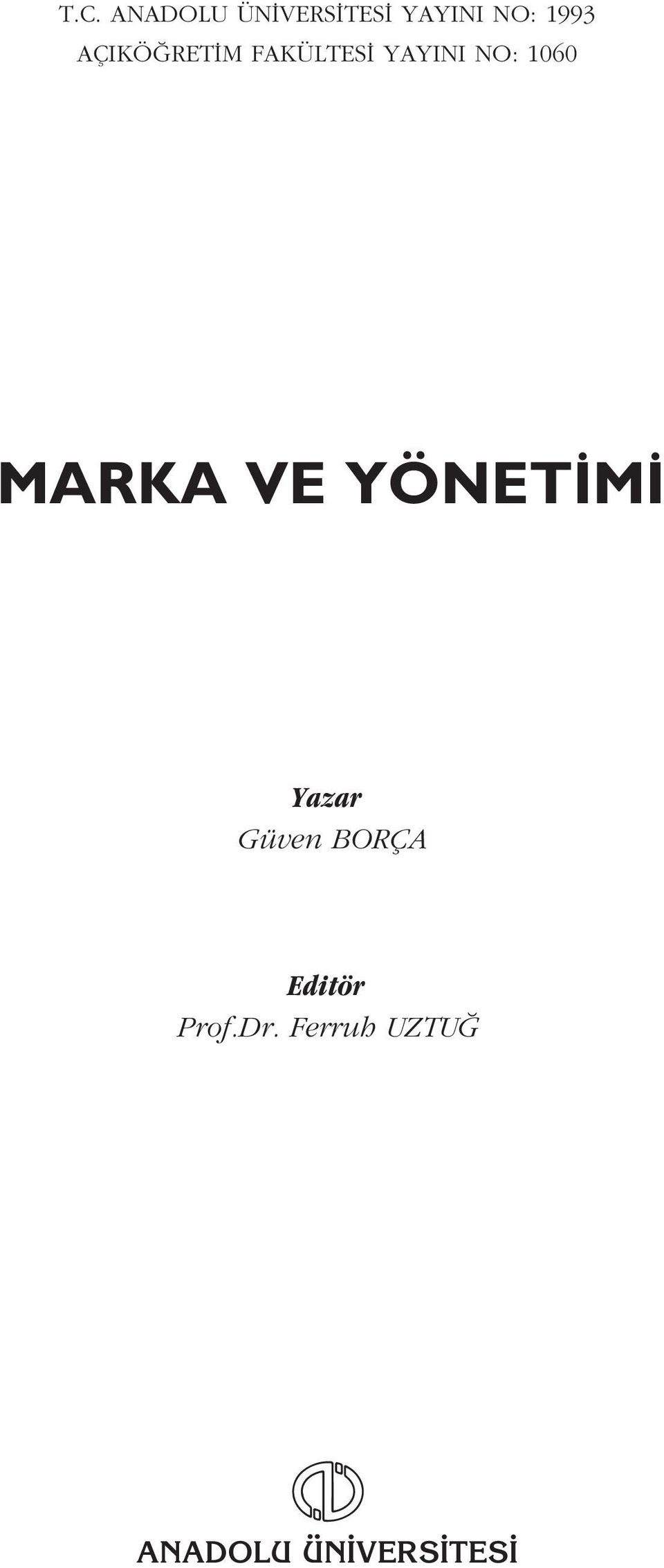 1060 MARKA VE YÖNET M Yazar Güven BORÇA