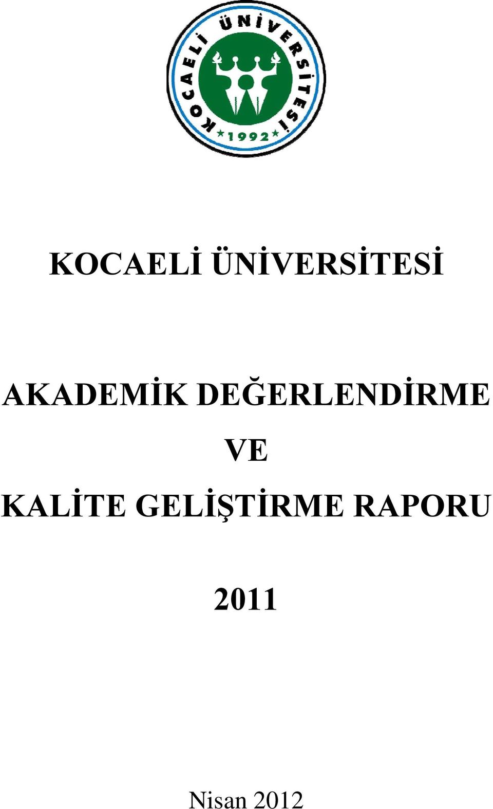 DEĞERLENDİRME VE