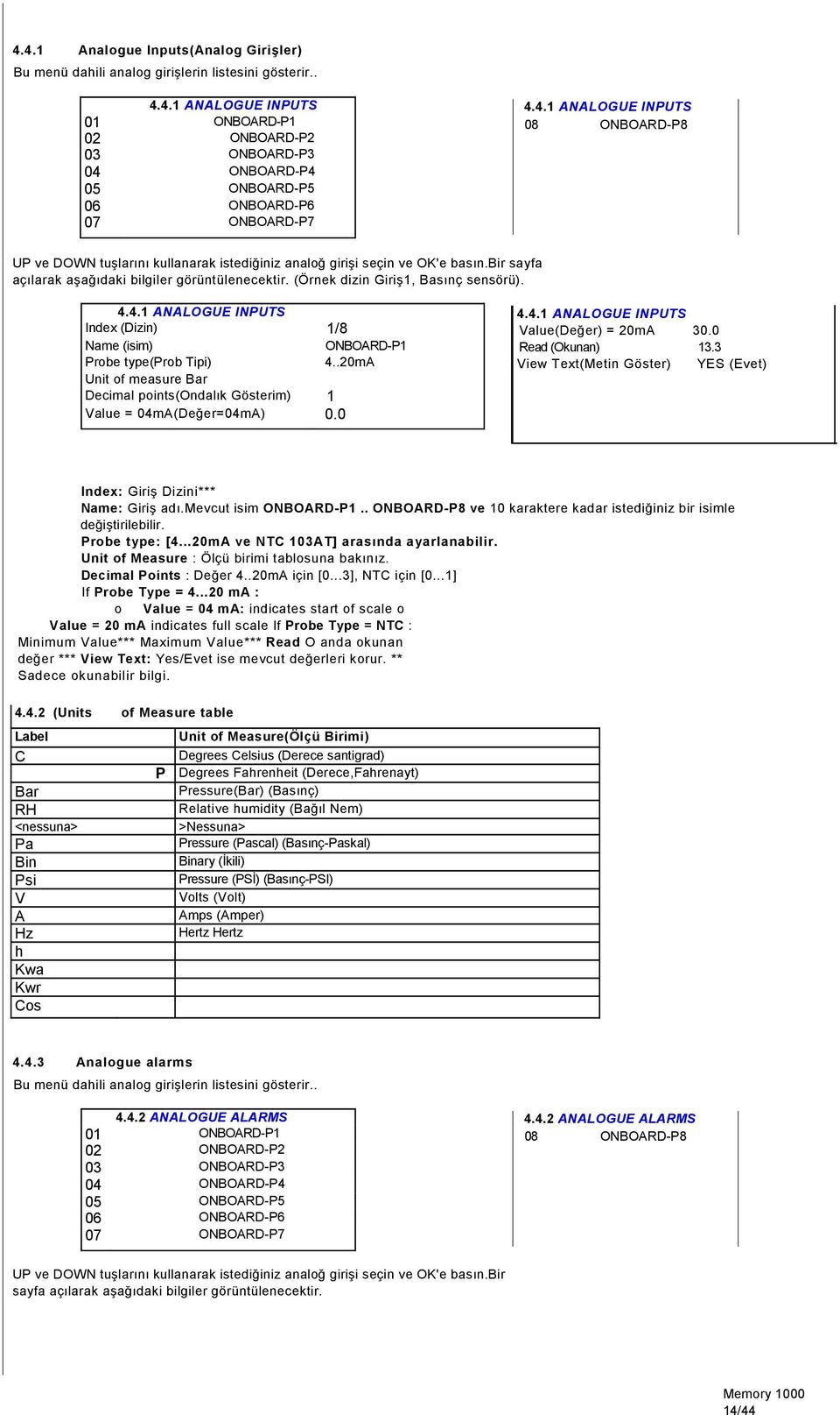 (Örnek dizin Giriş1, Basınç sensörü). 4.4.1 ANALOGUE INPUTS Index (Dizin) 1/8 Name (isim) ONBOARD-P1 Probe type(prob Tipi) 4.