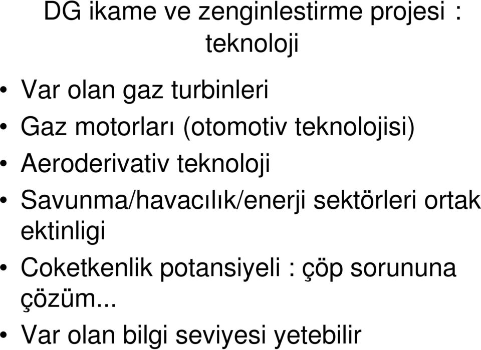 teknoloji Savunma/havacılık/enerji sektörleri ortak ektinligi