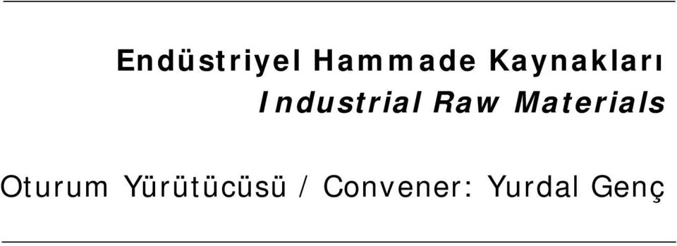 Raw Materials Oturum