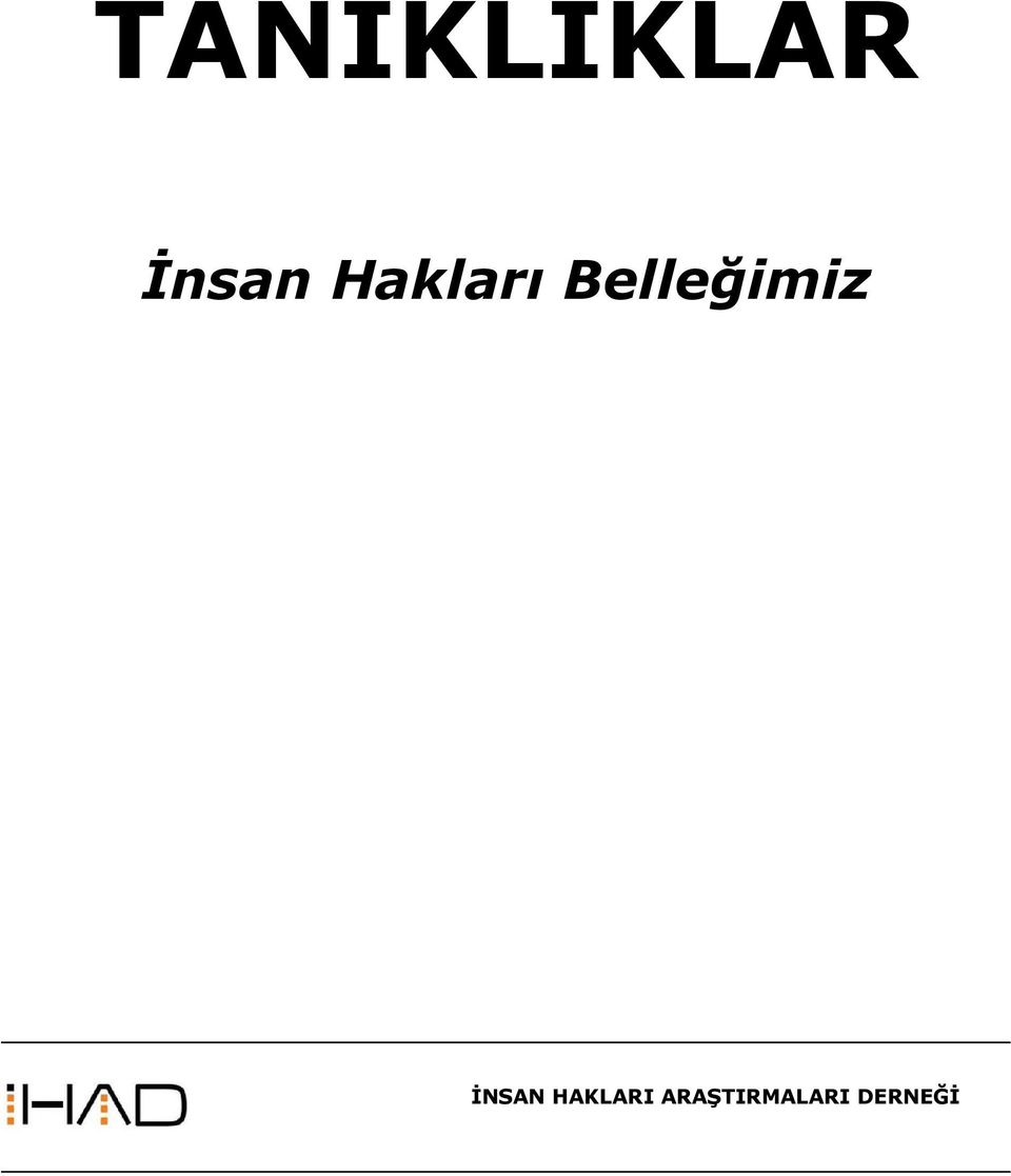 Belleğimiz İNSAN