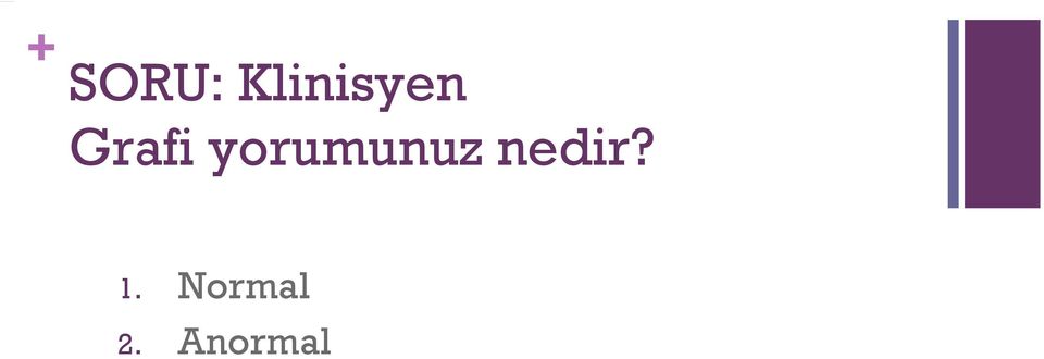 yorumunuz nedir?