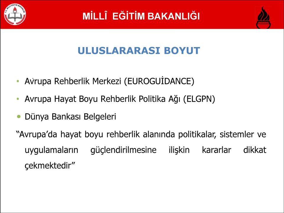 Rehberlik Politika Ağı (ELGPN) Dünya Bankası Belgeleri Avrupa da