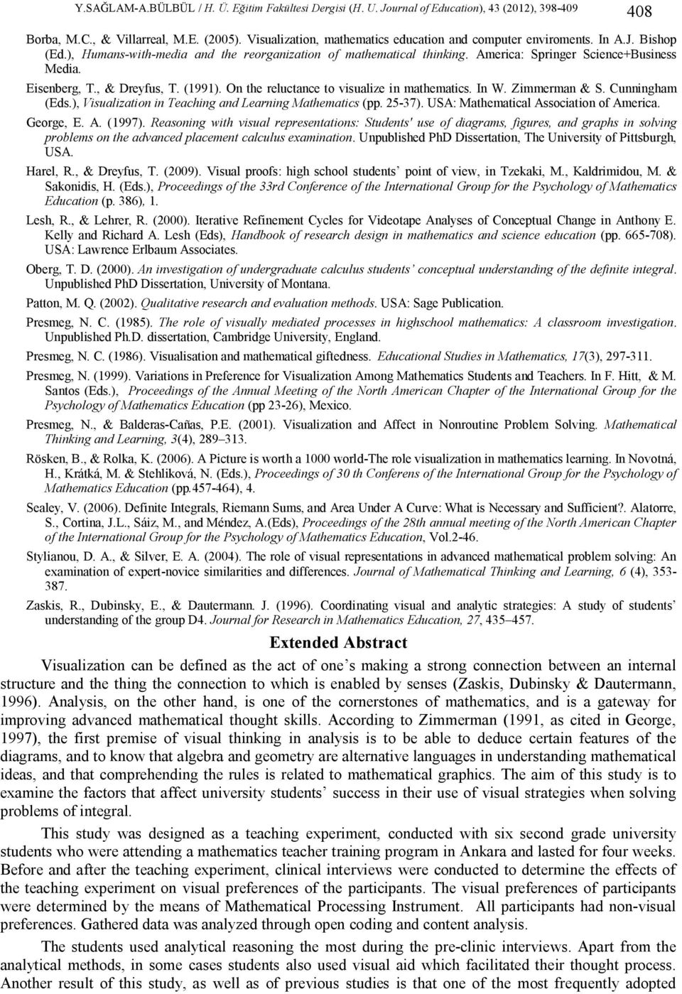 ), Visualization in Teaching and Learning Mathematics (pp. 25-37). USA: Mathematical Association of America. George, E. A. (1997).