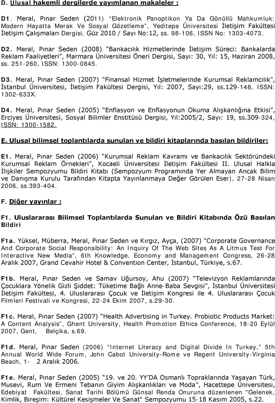 Sayı No:12, ss. 98-106, ISSN No: 1303-4073. D2.