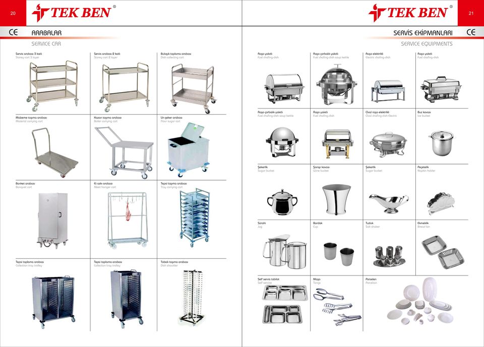 Meet hanger cart Tepsi toplama arabası Collection tray trolley aşo yakıtlı Fuel chafing-dish aşo çorbalık yakıtlı Fuel chafing-dish soup kettle aşo elektrikli Electric chafing-dish aşo yakıtlı Fuel