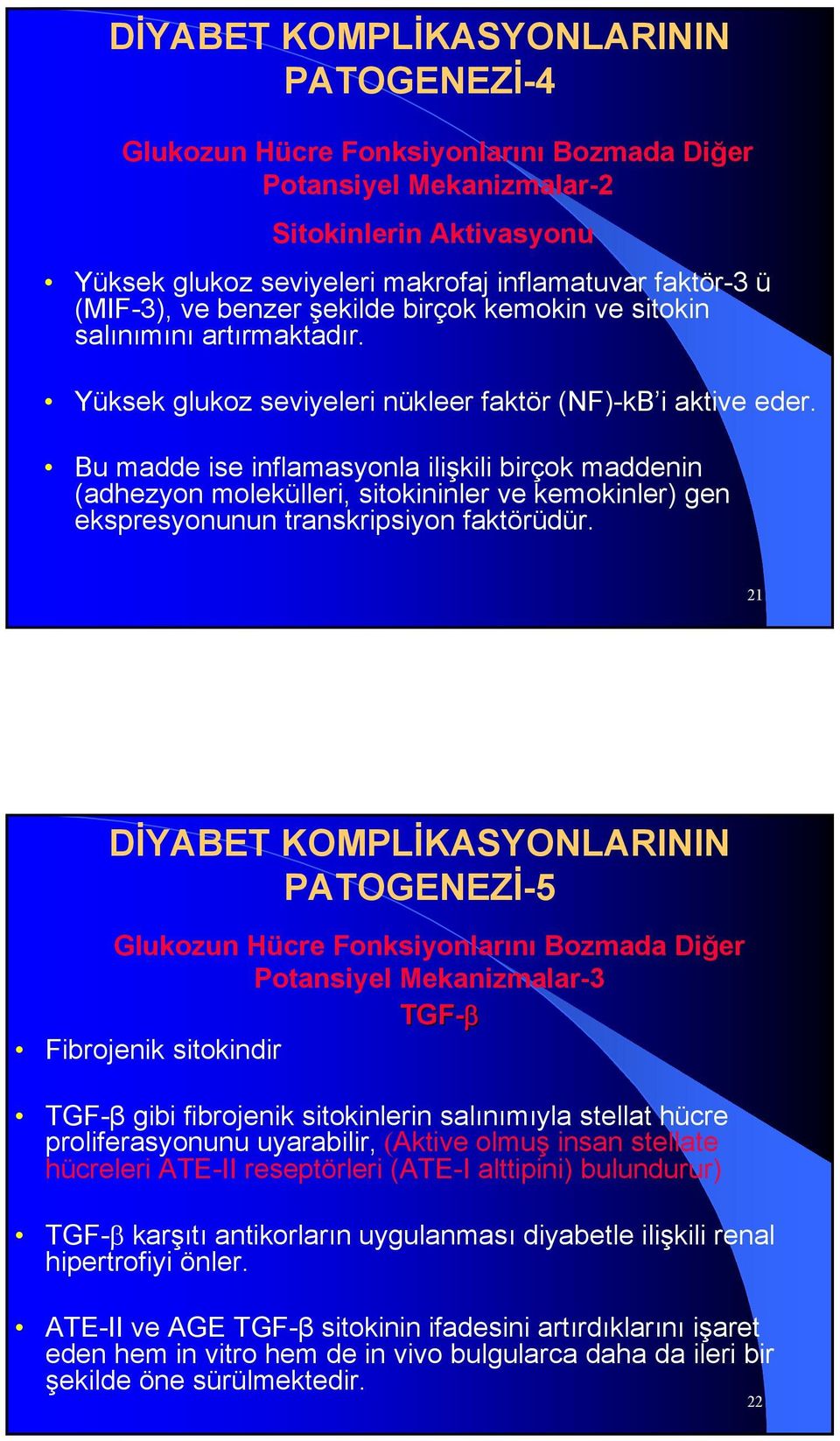 Bu madde ise inflamasyonla ilişkili birçok maddenin (adhezyon molekülleri, sitokininler ve kemokinler) gen ekspresyonunun transkripsiyon faktörüdür.